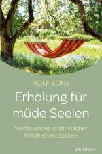 Erholung für müde Seelen