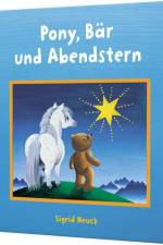 Pony, Bär und Abendstern af Sigrid Heuck