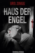Haus der Engel af Urs Zingg