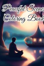 Peaceful Scenes Coloring Book For Teens af Thy Nguyen
