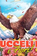 Libro da Colorare Uccelli e Fiori vol.3 af James Huntelar