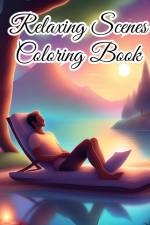 Relaxing Scenes Coloring Book af Thy Nguyen