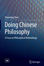 Doing Chinese Philosophy af Shaoming Chen