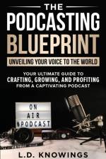 The Podcasting Blueprint