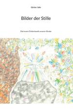 Bilder der Stille af Günter Jahn