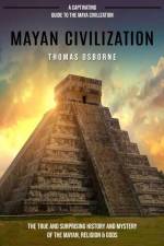 Mayan Civilization af Thomas Osborne