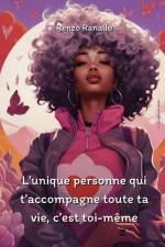 L'unique personne qui t'accompagne toute ta vie, c'est toi-même af Renzo Ranallo