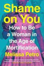 Shame on You af Melissa Petro