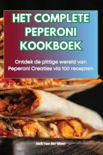 HET COMPLETE PEPERONI KOOKBOEK af Jack van der Meer