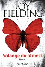 Solange du atmest af Joy Fielding