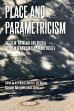 Place and Parametricism af Mark Burry