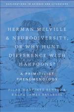 Herman Melville and Neurodiversity, or Why Hunt Difference with Harpoons? af Pilar Martinez Benedi