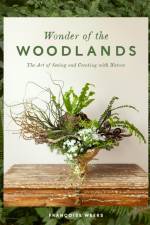 Wonder of the Woodlands af Francoise Weeks