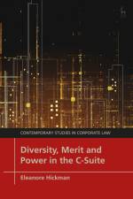 Diversity, Merit and Power in the C-Suite af Eleanore Hickman