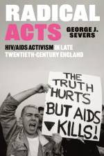 Radical Acts af George Severs