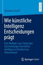 Wie künstliche Intelligenz Entscheidungen prägt af Christian Scharff