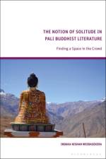 The Notion of Solitude in Pali Buddhist Literature af Indaka (Independent scholar Weerasekera