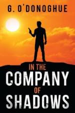 In the Company of Shadows af G. O'Donoghue