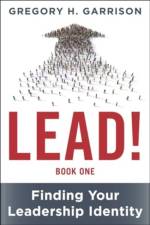 LEAD! Book 1 af Gregory H. Garrison