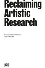 Reclaiming Artistic Research: Expanded Second Edition