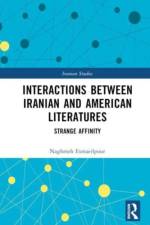 Interactions Between Iranian and American Literatures af Naghmeh Esmaeilpour