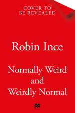 Normally Weird and Weirdly Normal af Robin Ince