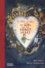 The Girl and the Robot Heart af Neal Hoskins