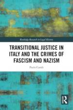 Transitional Justice in Italy and the Crimes of Fascism and Nazism af Paolo (Alexander von Humboldt Foundation Caroli