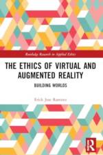 The Ethics of Virtual and Augmented Reality af Erick Jose Ramirez