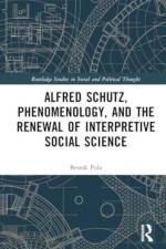 Alfred Schutz, Phenomenology, and the Renewal of Interpretive Social Science af Besnik (Virginia Tech Pula
