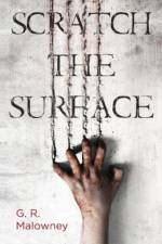 Scratch The Surface af G. R. Malowney