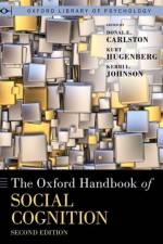 The Oxford Handbook of Social Cognition, Second Edition