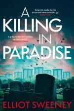 A Killing in Paradise af Elliot F. Sweeney