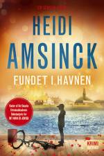 Fundet i havnen af Heidi Amsinck