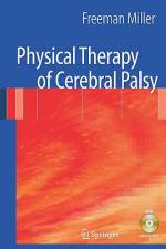 Physical Therapy of Cerebral Palsy af Freeman Miller