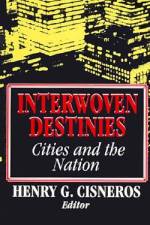 Interwoven Destinies af Henry G. Cisneros