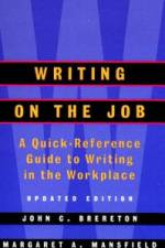 Writing on the Job: A Norton Pocket Guide af John Brereton