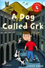 A Dog Called Grk af Joshua Doder