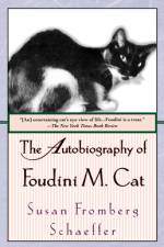 The Autobiography of Foudini M. Cat af Susan Fromberg Schaeffer