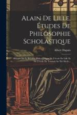 Alain De Lille, Études De Philosophie Scholastique af Albert Dupuis