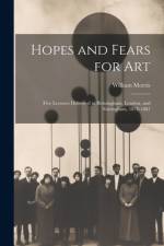 Hopes and Fears for Art af William Morris
