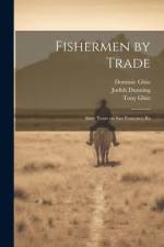 Fishermen by Trade af Judith Dunning