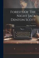 Forests Of The Night Jack Denton Scott af Mary Lou Scott