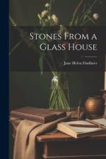 Stones From a Glass House af Jane Helen Findlater