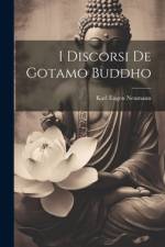 I Discorsi De Gotamo Buddho af Karl Eugen Neumann