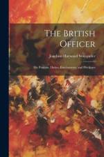 The British Officer af Joachim Hayward Stocqueler
