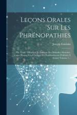Leçons Orales Sur Les Phrénopathies af Joseph Guislain