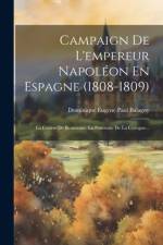 Campaign De L'empereur Napoléon En Espagne (1808-1809)