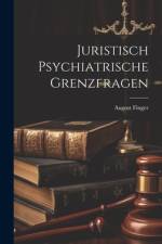 Juristisch Psychiatrische Grenzfragen af August Finger