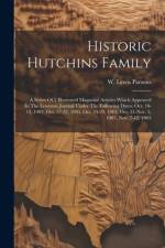 Historic Hutchins Family af Parsons W Lewis